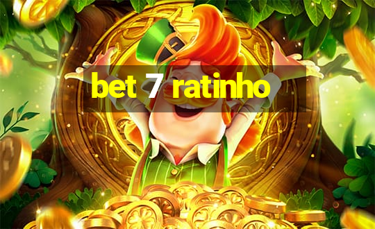 bet 7 ratinho