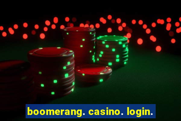 boomerang. casino. login.