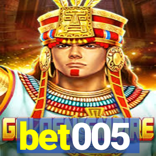 bet005