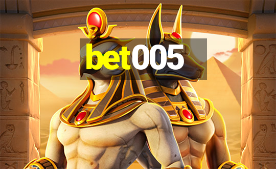 bet005