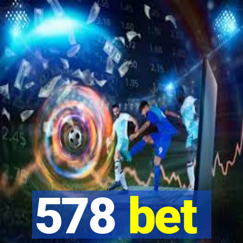 578 bet