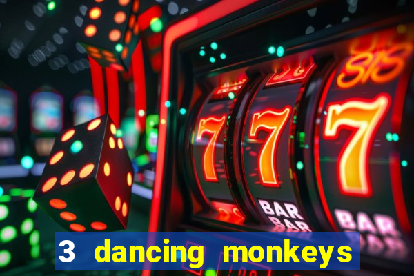 3 dancing monkeys slot demo