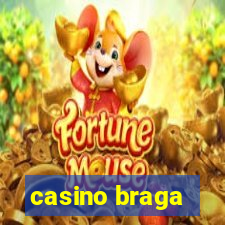 casino braga