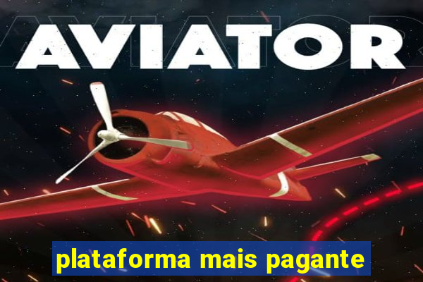 plataforma mais pagante