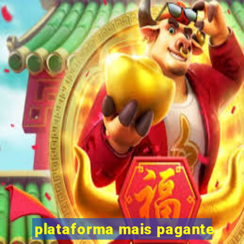 plataforma mais pagante