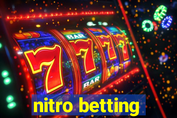 nitro betting