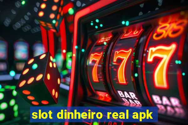 slot dinheiro real apk