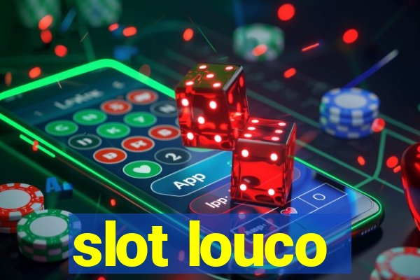 slot louco