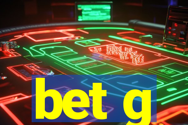 bet g