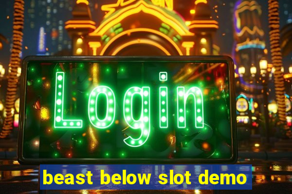 beast below slot demo