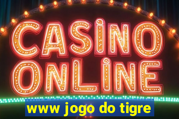 www jogo do tigre