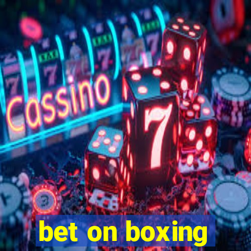 bet on boxing