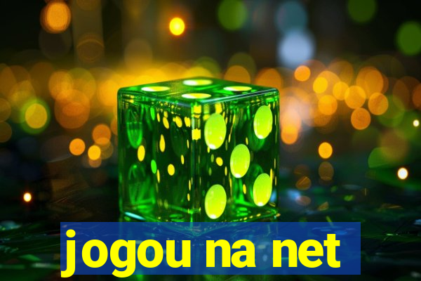 jogou na net