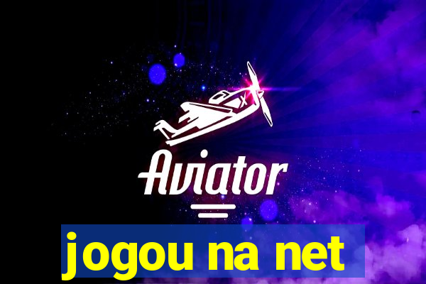 jogou na net