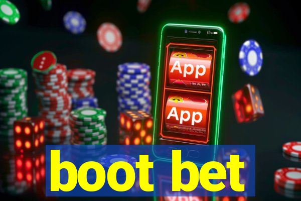 boot bet