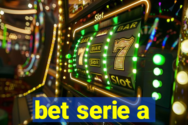 bet serie a