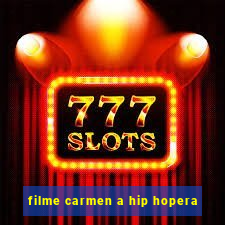 filme carmen a hip hopera