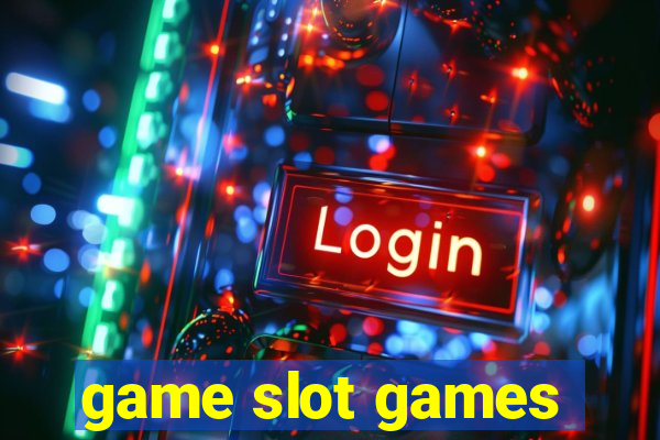 game slot games