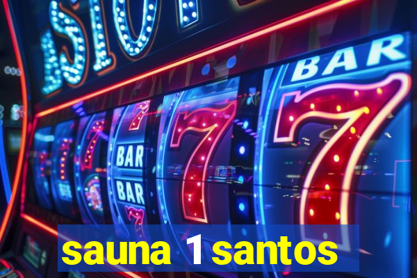 sauna 1 santos