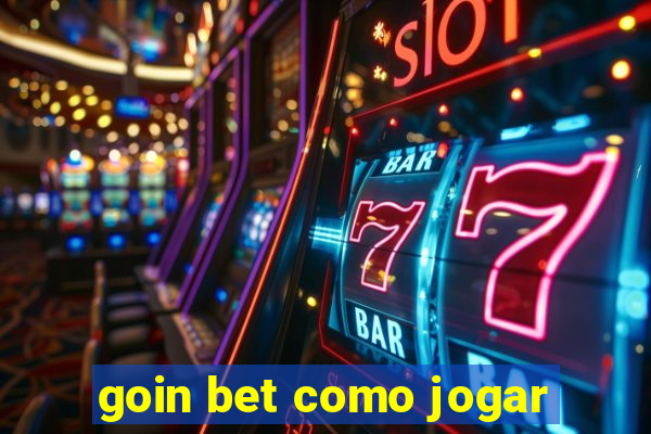 goin bet como jogar