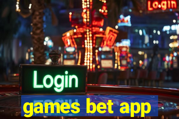 games bet app