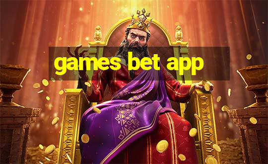 games bet app