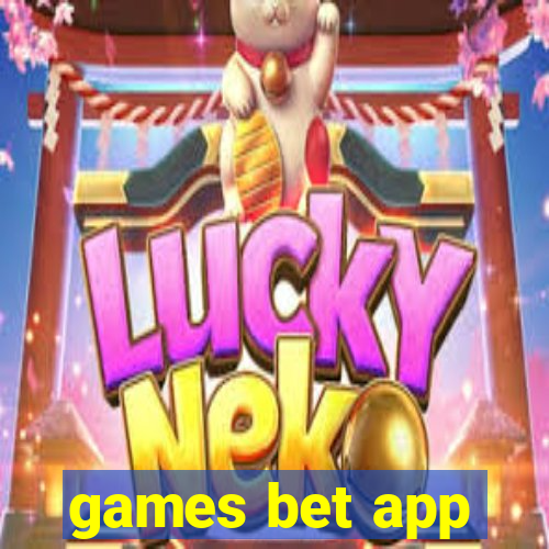 games bet app