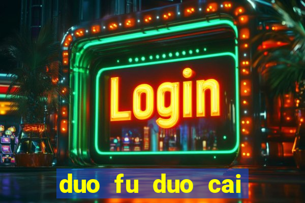 duo fu duo cai slot machine