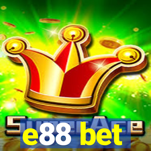 e88 bet