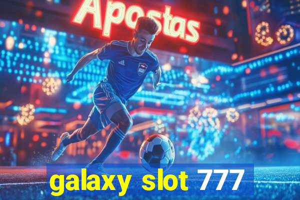 galaxy slot 777