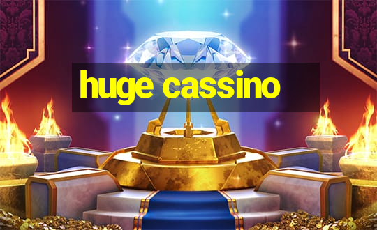 huge cassino