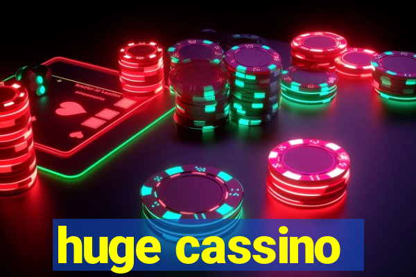 huge cassino