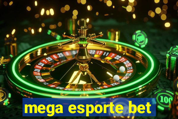 mega esporte bet