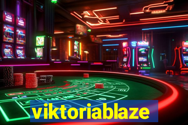 viktoriablaze