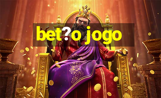 bet?o jogo