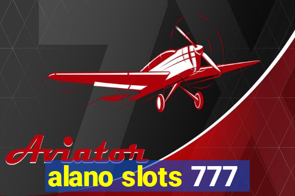 alano slots 777