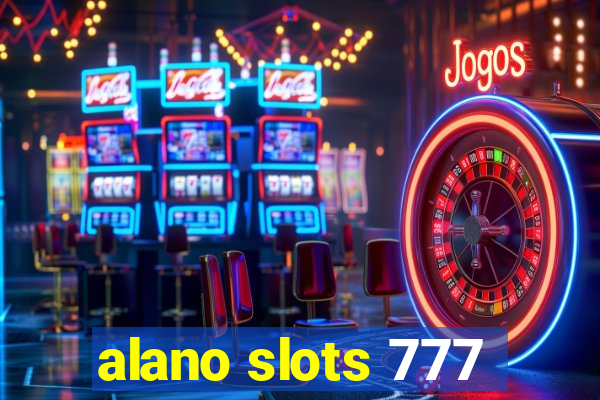 alano slots 777