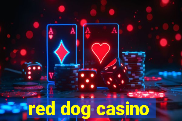 red dog casino