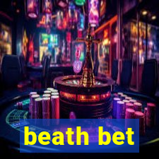 beath bet