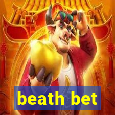 beath bet