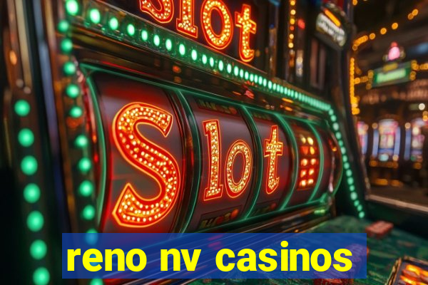 reno nv casinos