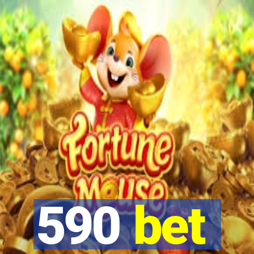 590 bet