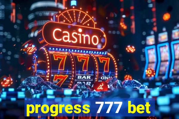 progress 777 bet