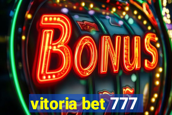 vitoria bet 777