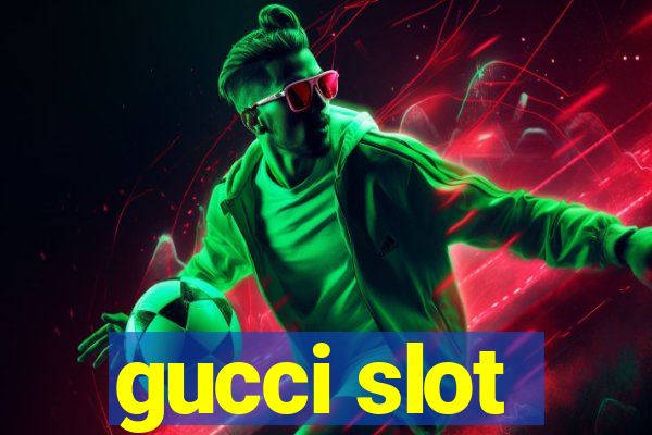 gucci slot