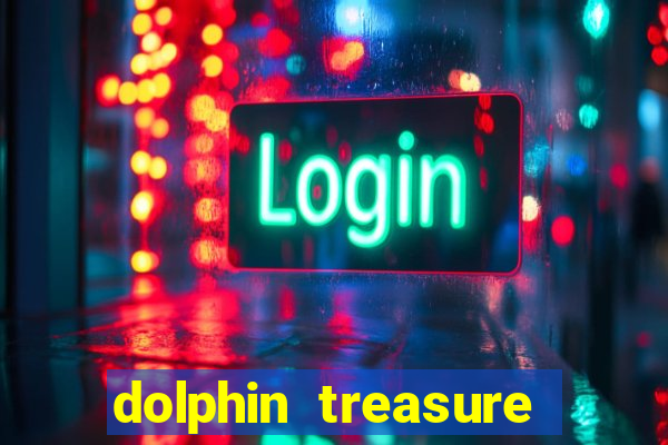 dolphin treasure slot machine free play