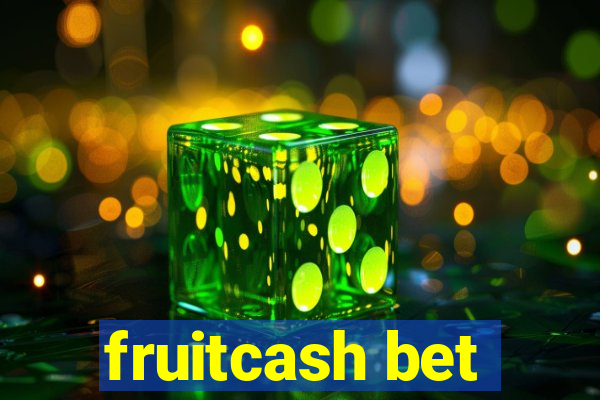 fruitcash bet