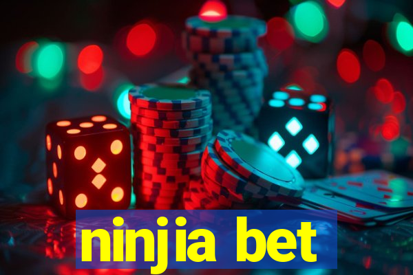 ninjia bet