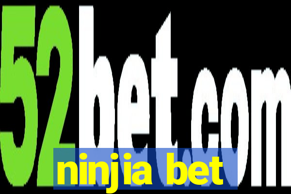 ninjia bet