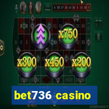 bet736 casino